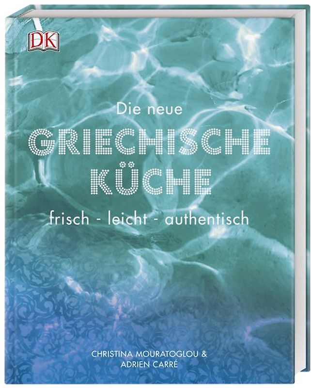 Die neue griechische Küche