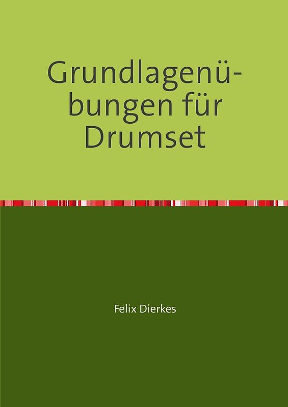 Grundlagenübungen für Drumset