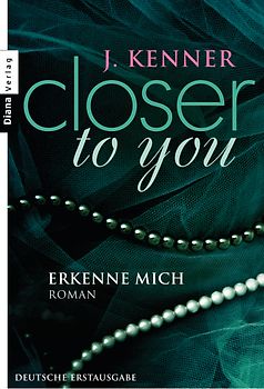 Closer to you (3): Erkenne mich