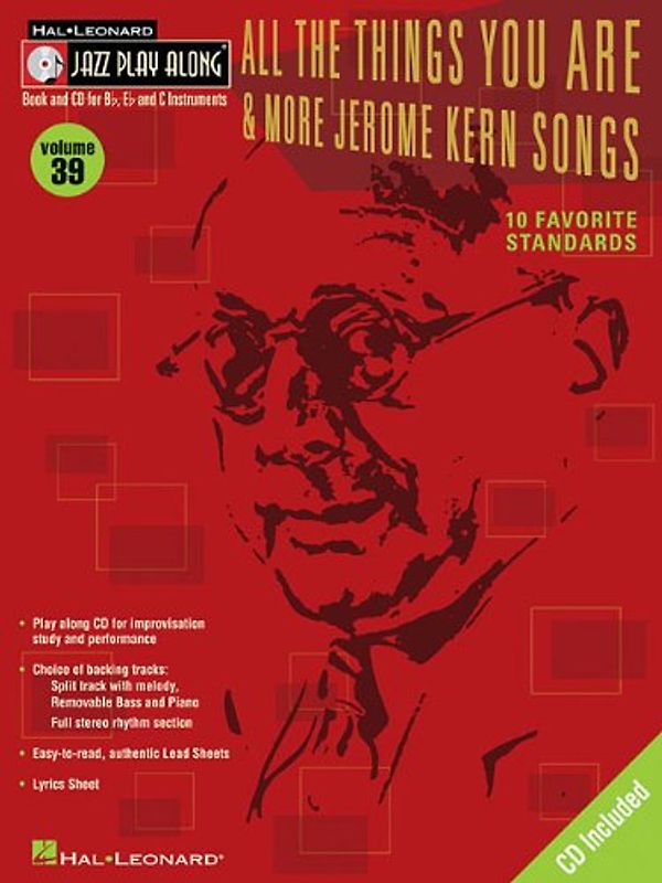 All the Things You Are and More: Jerome Kern Songs: Jazz Play-Along Volume 39 (Hal Leonard Jazz Play-Along)