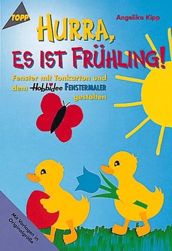 Hurra es ist Frühling. Fensterbilder aus Tonkarton und Fenstermaler-Stift
