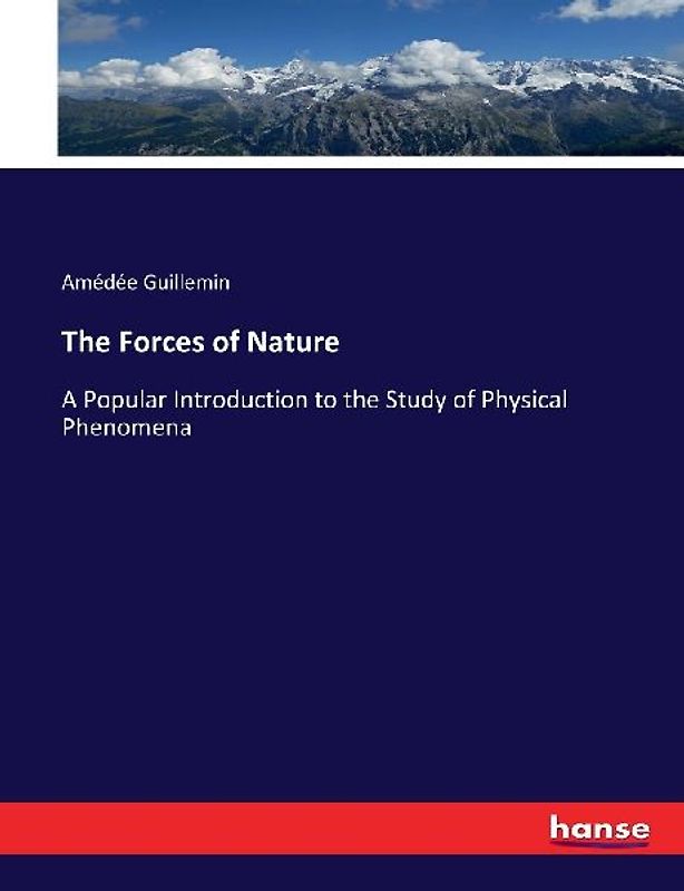 The Forces of Nature