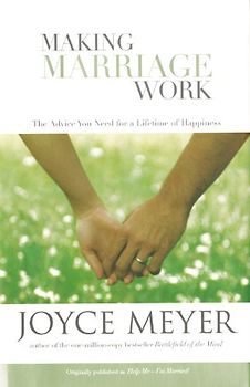 Making Marriage Work - Joyce Meyer