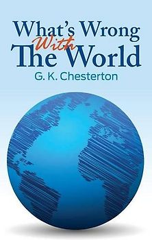 What's Wrong with the World