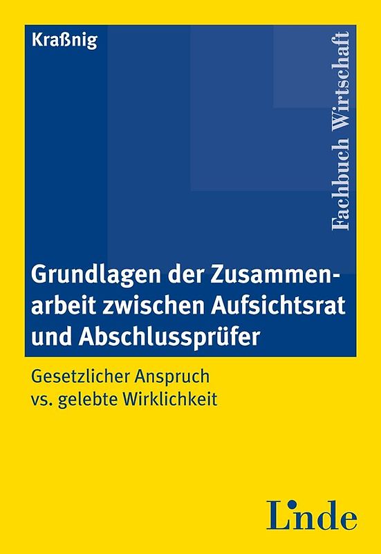 Grundlagen der Zusammenarbeit zwischen Aufsichtsrat und Abschlussprüfer