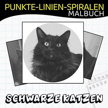 Schwarze Katzen Punkte Linien Spiralen Malbuch: Fördern Sie die Kreativität mit 30 entzückenden Katzenbildern zum Ausmalen | Geschenke für alle Liebhaber, um kreativ zu werden