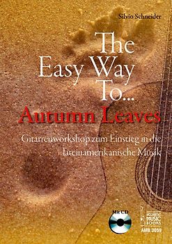 The Easy Way To... Autumn Leaves. Gitarrenworkshop zum Einstieg in die lateinamerikanische Musik