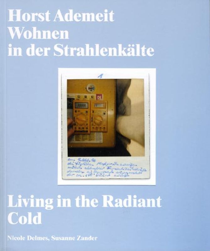 Horst Ademeit - Wohnen in der Strahlenkälte