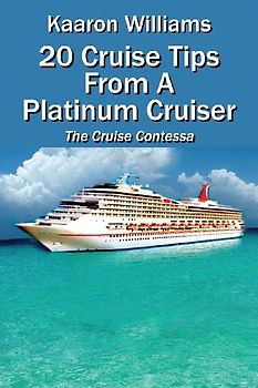 20 Cruise Tips from a Platinum Cruiser
