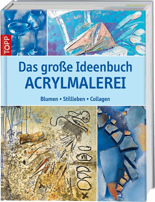 Das große Ideenbuch Acrylmalerei