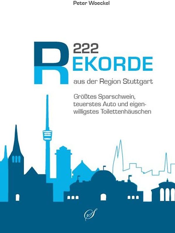 222 Rekorde aus der Region Stuttgart