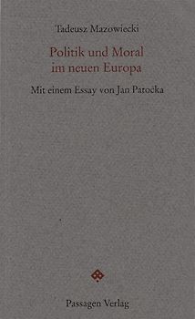 Politik und Moral im neuen Europa