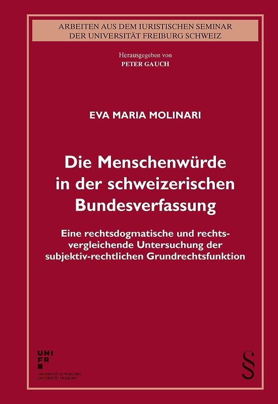 Die Menschenwürde in der schweizerischen Bundesverfassung