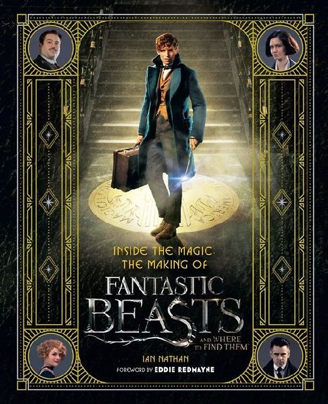 Inside the Magic: The Making of Fantastic Beasts and Where to Find Them