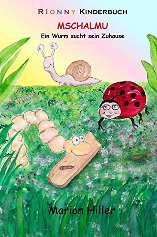 Mschalmu: Ein Wurm sucht sein Zuhause