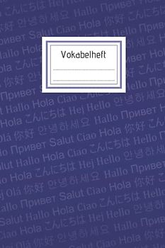 Vokabelheft: Praktisches Vokabelheft | liniert mit 2 Spalten | 70 Seiten | 6x9 Inch (etwa DIN A5) | ideal für den Fremdsprachenunterricht in Schule, Uni, VHS