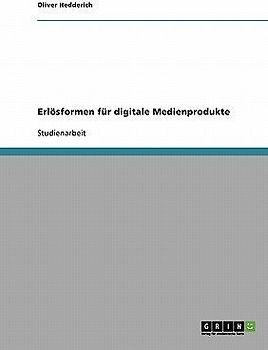 Erlösformen für digitale Medienprodukte
