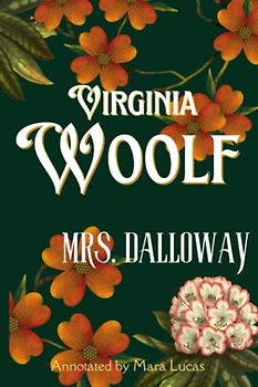 Mrs. Dalloway (Legacy Classics Annotated Edition)