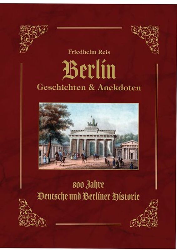Berlin Geschichten & Anekdoten -Geschenk Ausgabe-