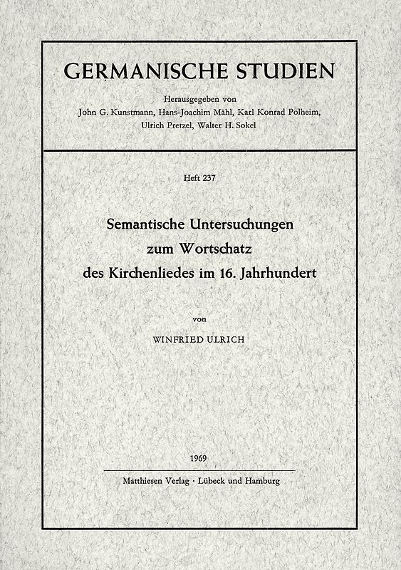Semantische Untersuchungen zum Wortschatz des Kirchenliedes im 16. Jahrhundert