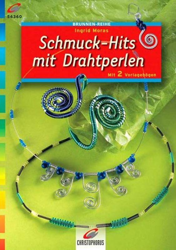 Schmuck-Hits mit Drahtperlen. Mit 2 Vorlagebögen