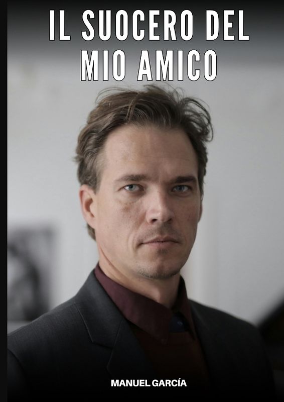 Il Suocero del mio Amico