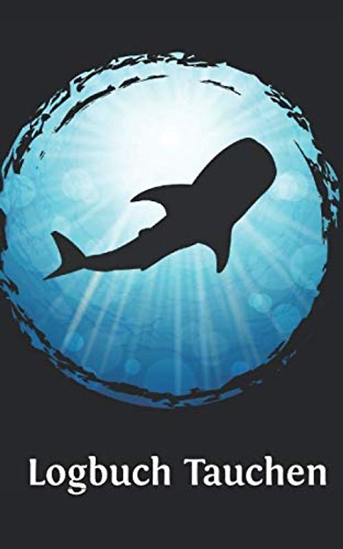 Tauchen Logbuch: Gerätetauchen Walhai | Tauchen Dive Log. Platz für 100 Tauchgänge auf vorgedruckten Seiten für Taucher