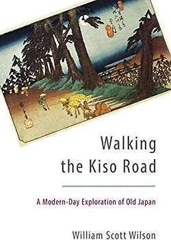 Walking the Kiso Road