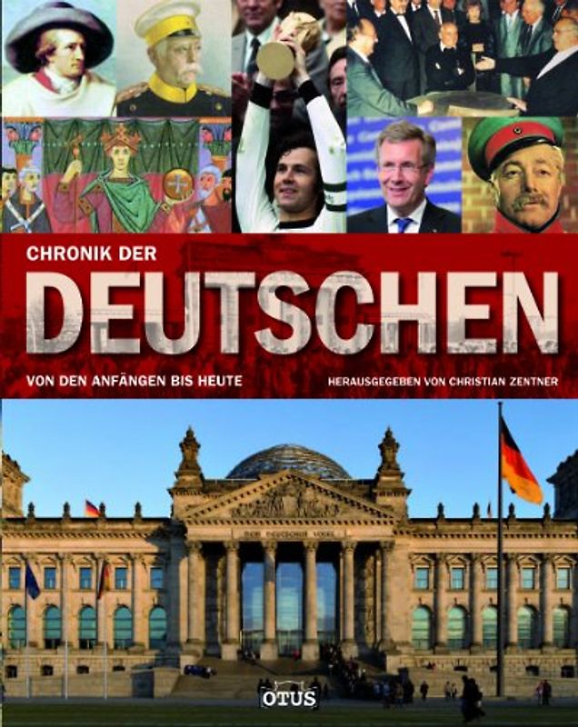 Chronik der Deutschen: Von den Anfängen bis heute
