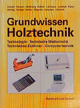 Grundwissen Holztechnik