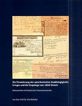 Die Finanzierung des amerikanischen Unabhängigkeitskrieges und die Ursprünge von "Wall Street"