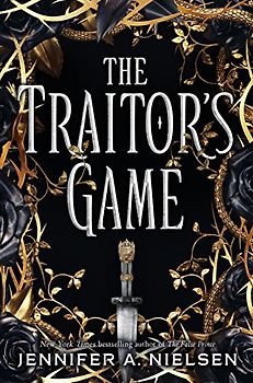 The Traitor's Game: Volume 1 (The Traitor's Game Trilogy, 1)