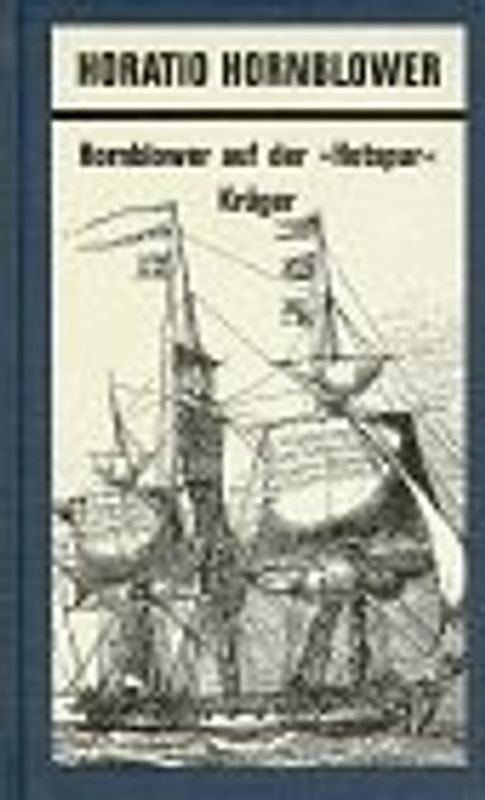 Horatio Hornblower / Hornblower auf der Hotspur. Roman