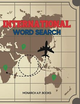 INTERNATIONAL WORD SEARCH: Around The World Word Search Puzzles