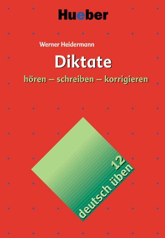 Diktate hören – schreiben – korrigieren