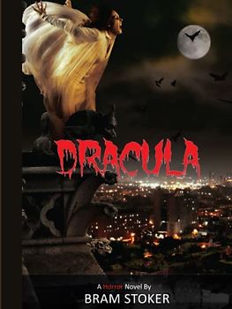 Dracula By Bram Stoker (Annotated)