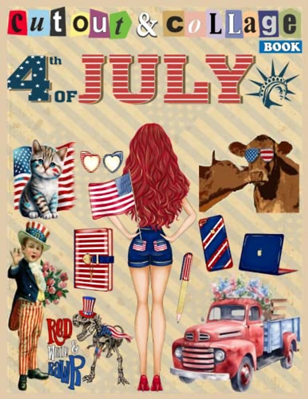 4th of july cut out collage book: High Quality Vintage Images Of america independence day for Scrapbooking, Crafting or Junk Journaling, Collage Art and Mixed Media Artists