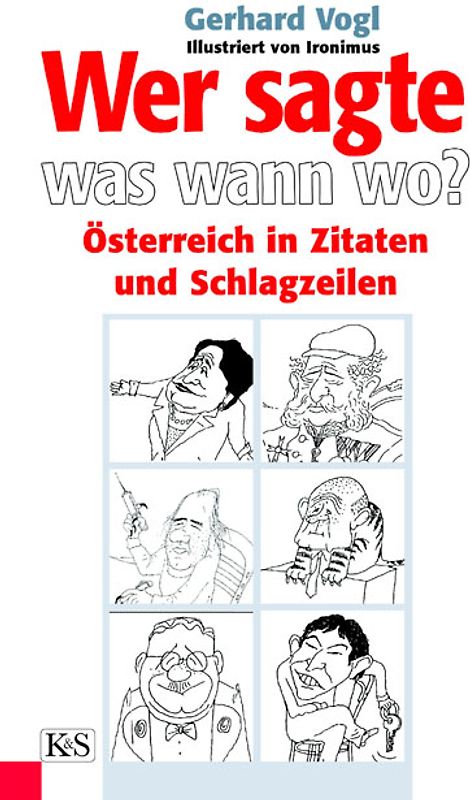 Wer sagte Was, Wann, Wo in Österreich
