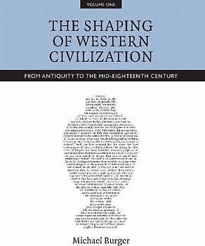 The Shaping of Western Civilization, Volume I