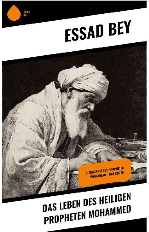 Das Leben des Heiligen Propheten Mohammed
