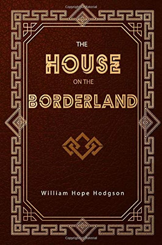 The House on the Borderland