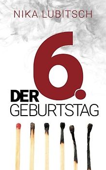 Der 6. Geburtstag