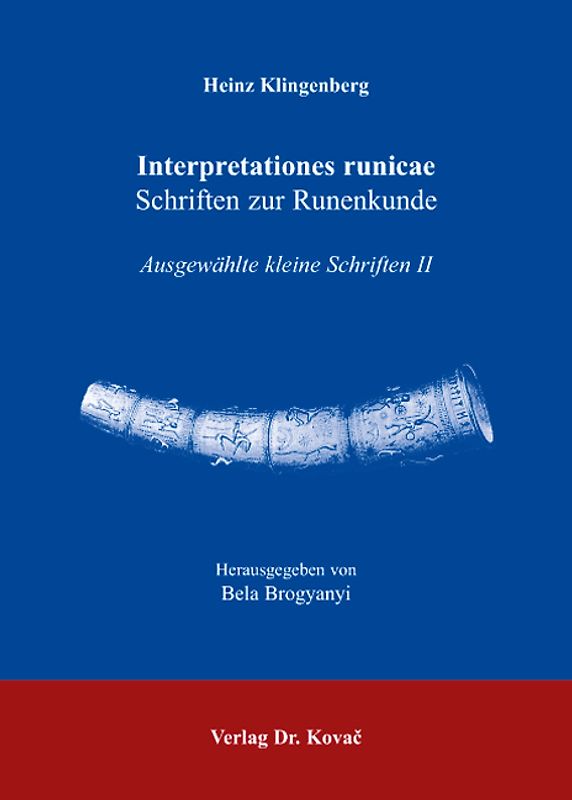 Interpretationes runicae Schriften zur Runenkunde