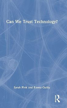 Can We Trust Technology?