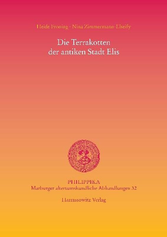 Die Terrakotten der antiken Stadt Elis