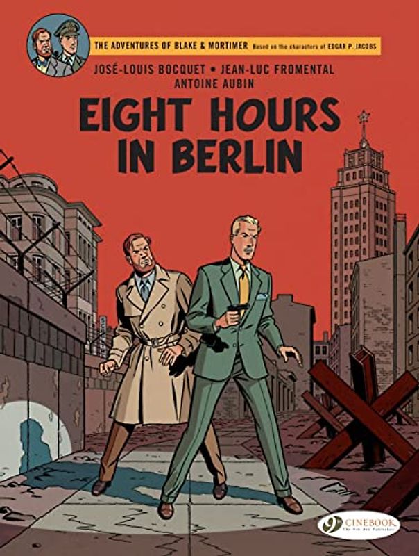 The Adventures of Blake & Mortimer 29: Eight Hours in Berlin