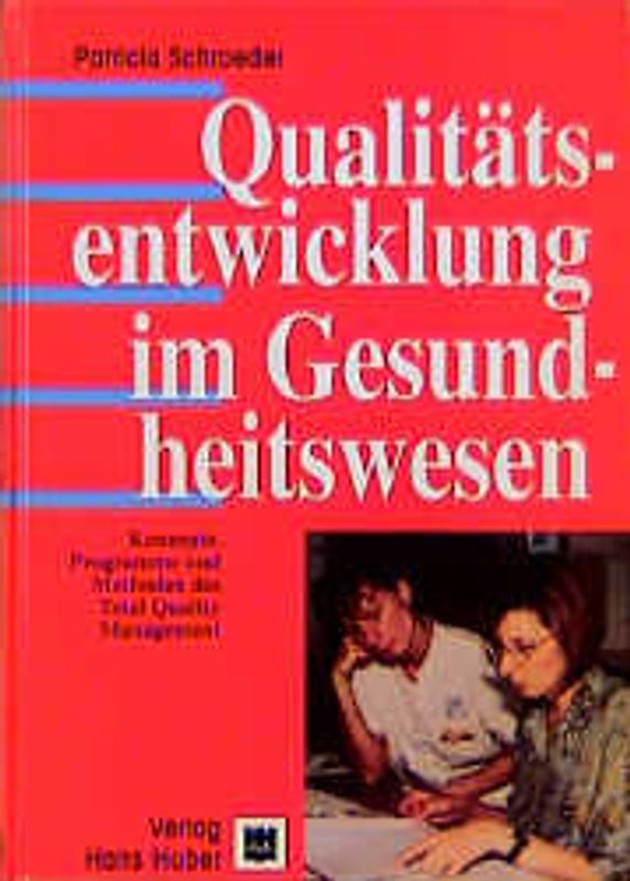 Qualitätsentwicklung im Gesundheitswesen