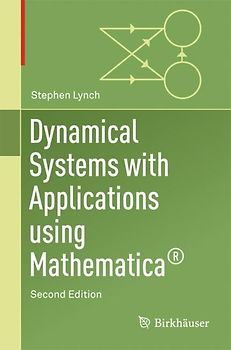 Dynamical Systems with Applications Using Mathematica®