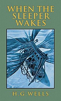 When the Sleeper Wakes