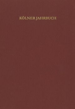 Kölner Jahrbuch für Vor- und Frühgeschichte / Kölner Jahrbuch